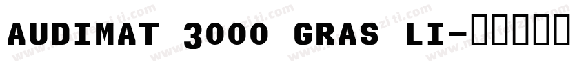 audimat 3000 gras li字体转换